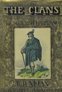 Dust Jacket for the 150th Anniversary Reproduction of the R R MacIan Clans of the Scottish Highlands (text on P.2)